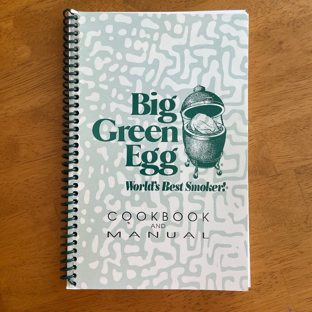 Big Green Egg Cookbook & Manual